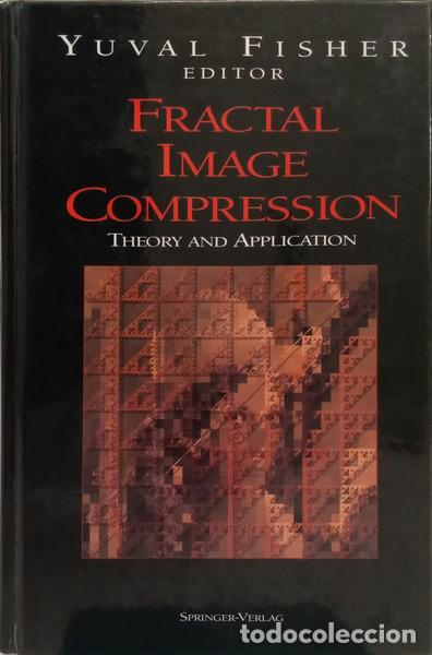 Libros: FISHER. (Yuval) - FRACTAL IMAGE COMPRESSION: THEORY AND APPLICATION.