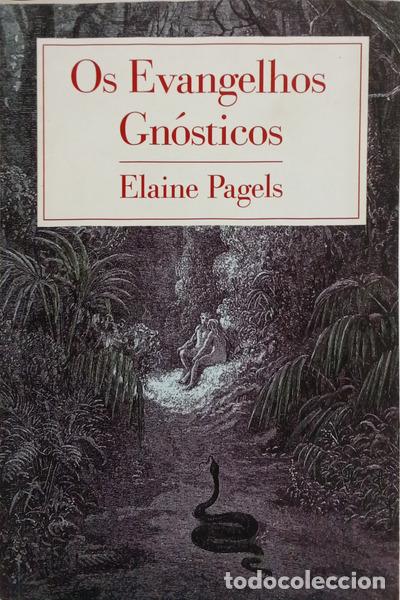 Libros: PAGELS. (Elaine) - OS EVANGELHOS GN&Oacute;STICOS. [1.&ordf; EDI&Ccedil;&Atilde;O]