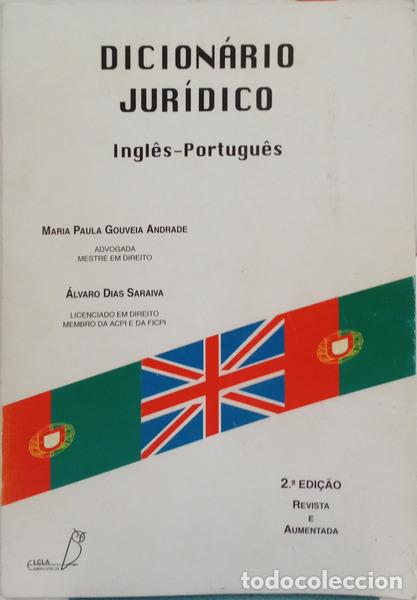 Libros: GOUVEIA ANDRADE. (Maria Paula) e &Aacute;lvaro Dias Saraiva. - DICION&Aacute;RIO JUR&Iacute;DICO INGL&Ecirc;S-PORTUGU&Ecirc;S. [2.&ordf; E