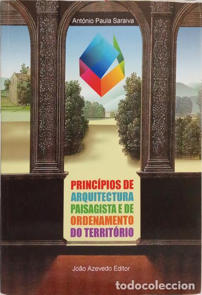 Libros: PAULA SARAIVA. (Ant&oacute;nio Manuel de) - PRINC&Iacute;PIOS DE ARQUITECTURA PAISAGISTA E DE PLANEAMENTO DO TERRI