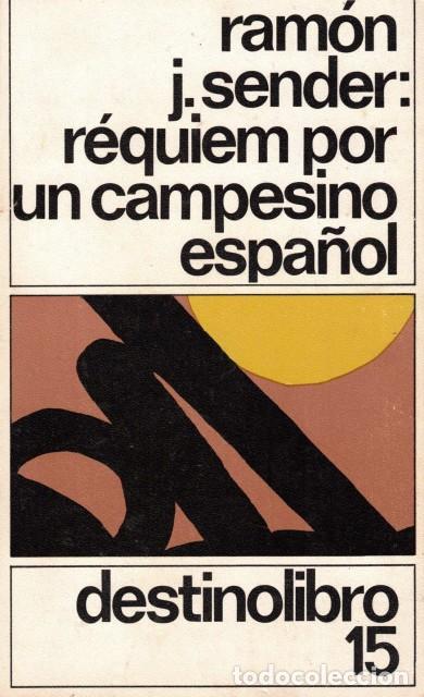 Libros: R&eacute;quiem por un campesino espa&ntilde;ol - Sender, Ram&oacute;n J.
