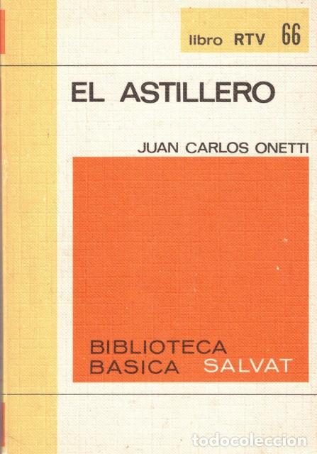 Libros: El astillero - Onetti, Juan Carlos