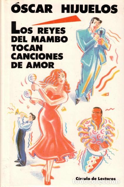 Libros: Los reyes del mambo tocan canciones de amor - Hijuelos, &Oacute;scar