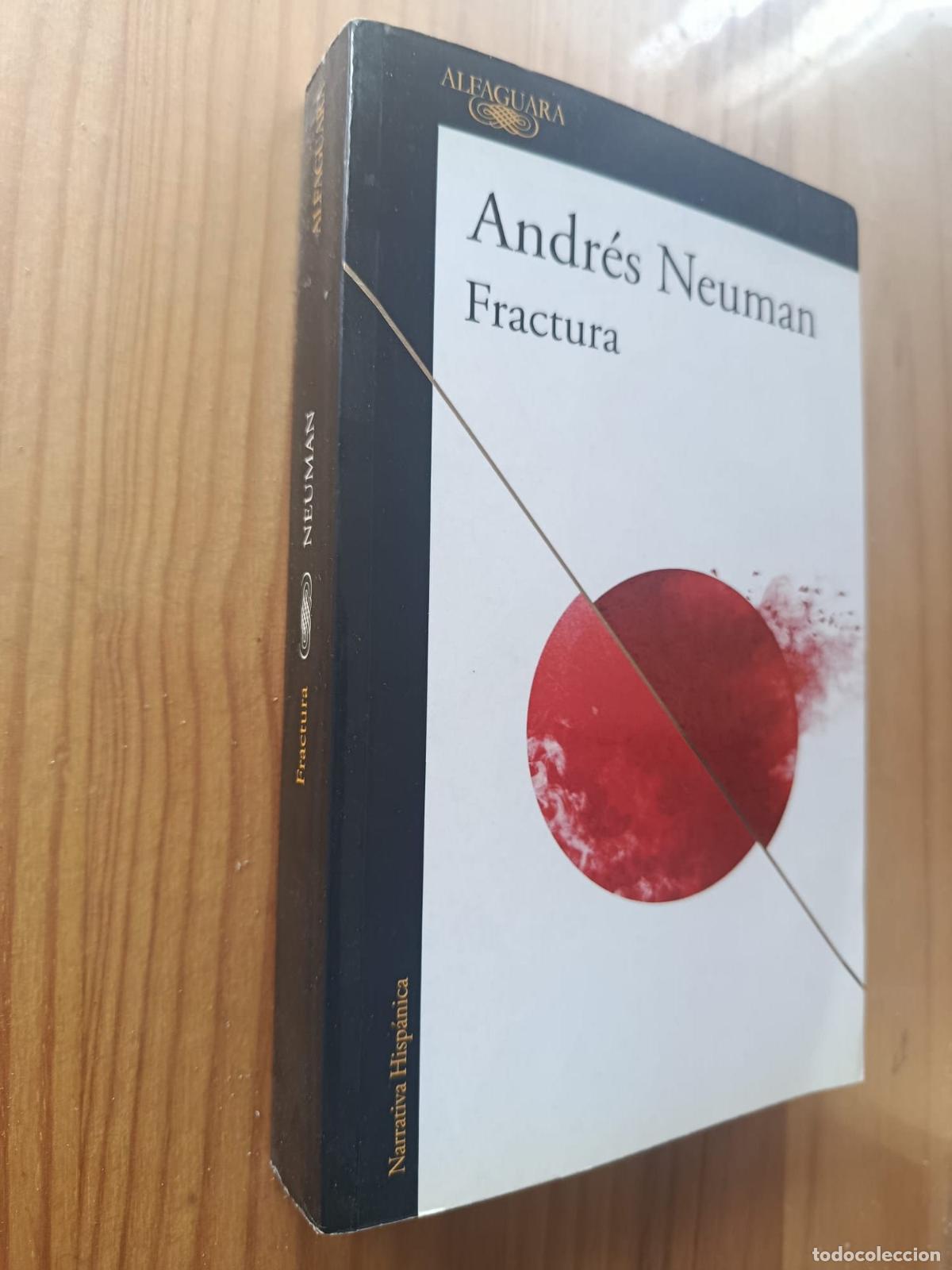 Libros: Fractura - Andr&eacute;s Neuman