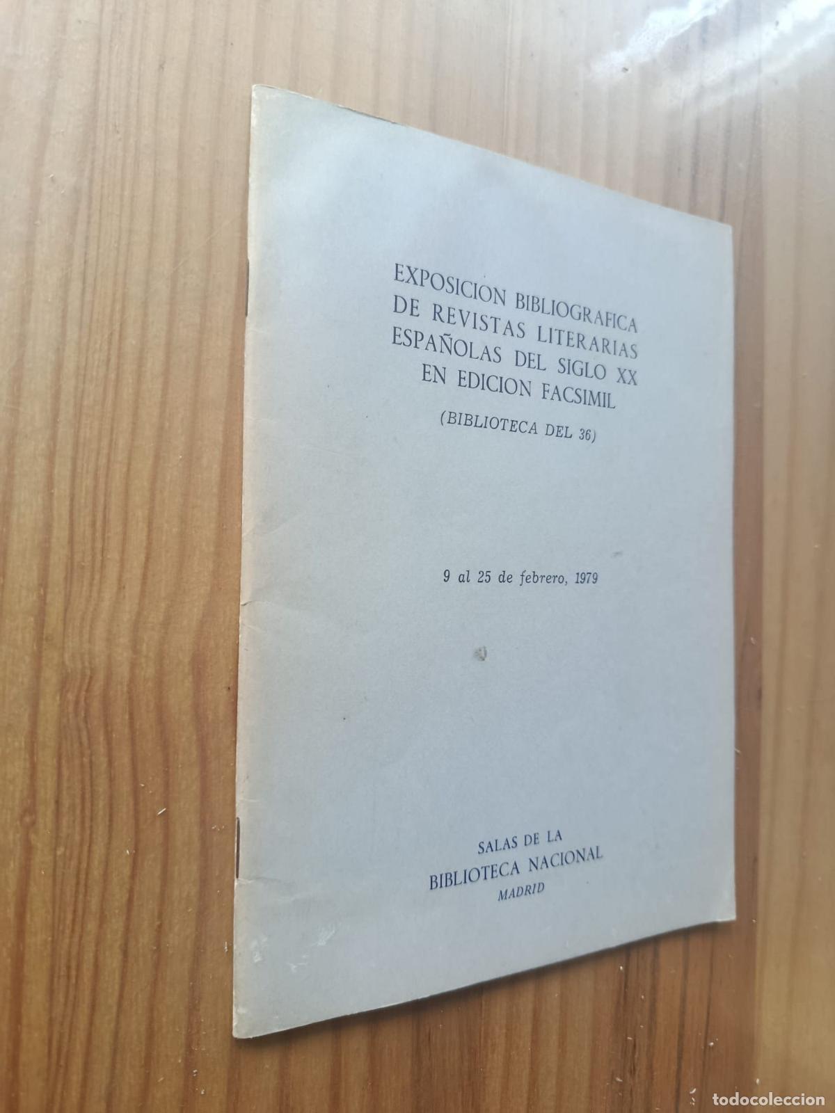Libri di seconda mano: Exposici&oacute;n bibliogr&aacute;fica de revistas literarias espa&ntilde;olas del siglo XX en edici&oacute;n facs&iacute;mil - VVAA
