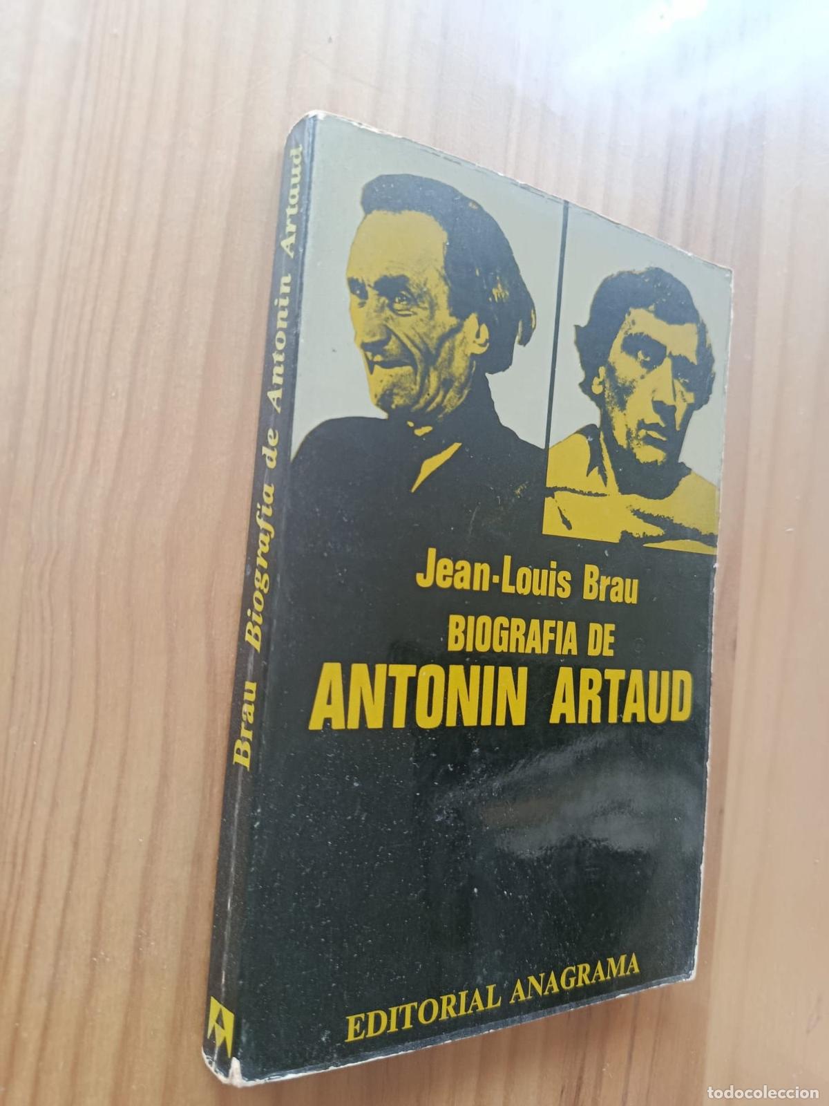 Libri di seconda mano: Biograf&iacute;a de Antonin Artaud. - JEAN-LOUIS BRAU.