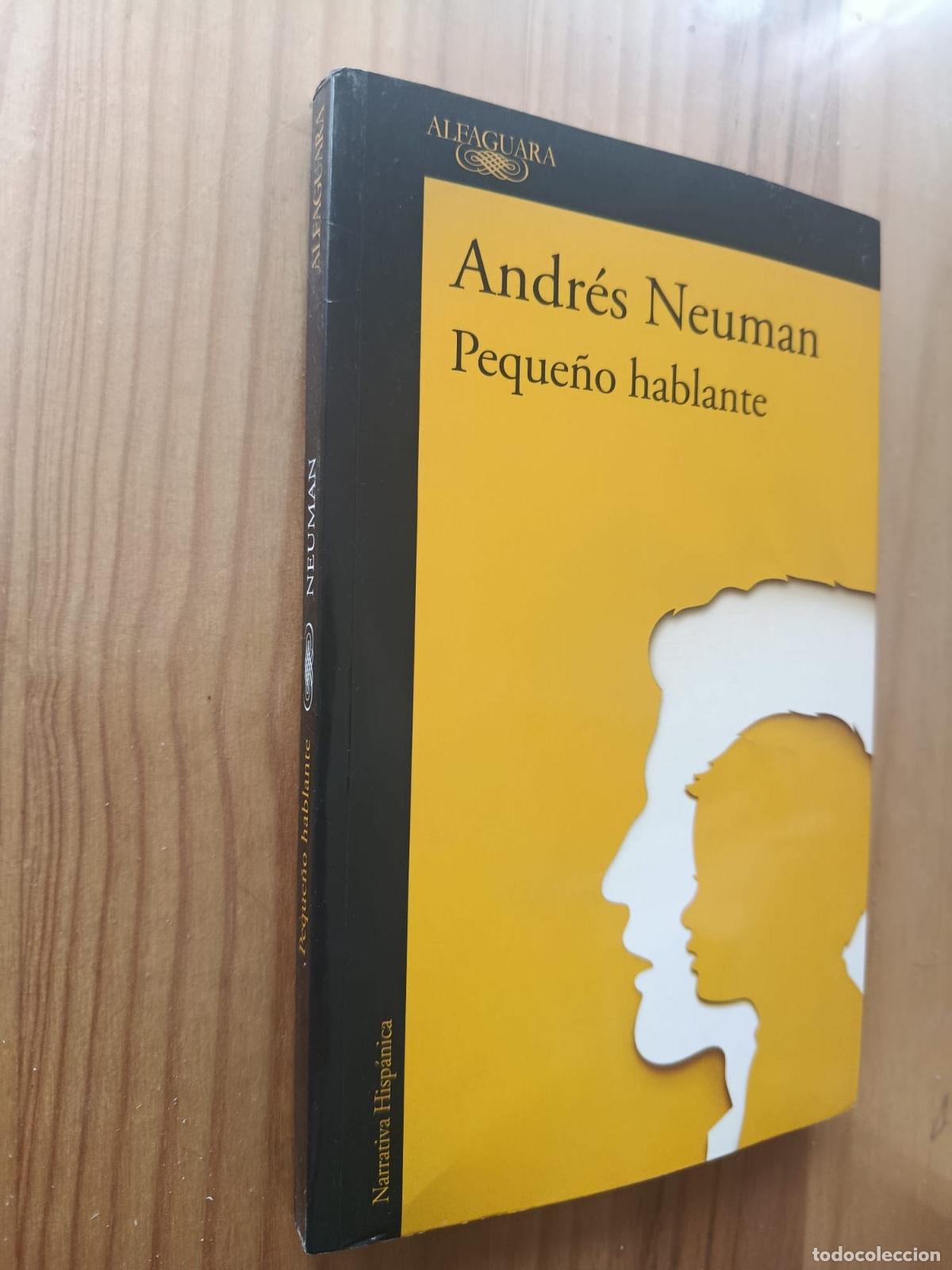 Libri di seconda mano: Leer primeras p&aacute;ginas Peque&ntilde;o hablante (DEDICADO Y FIRMADO POR EL AUTOR) - Andr&eacute;s Neuman