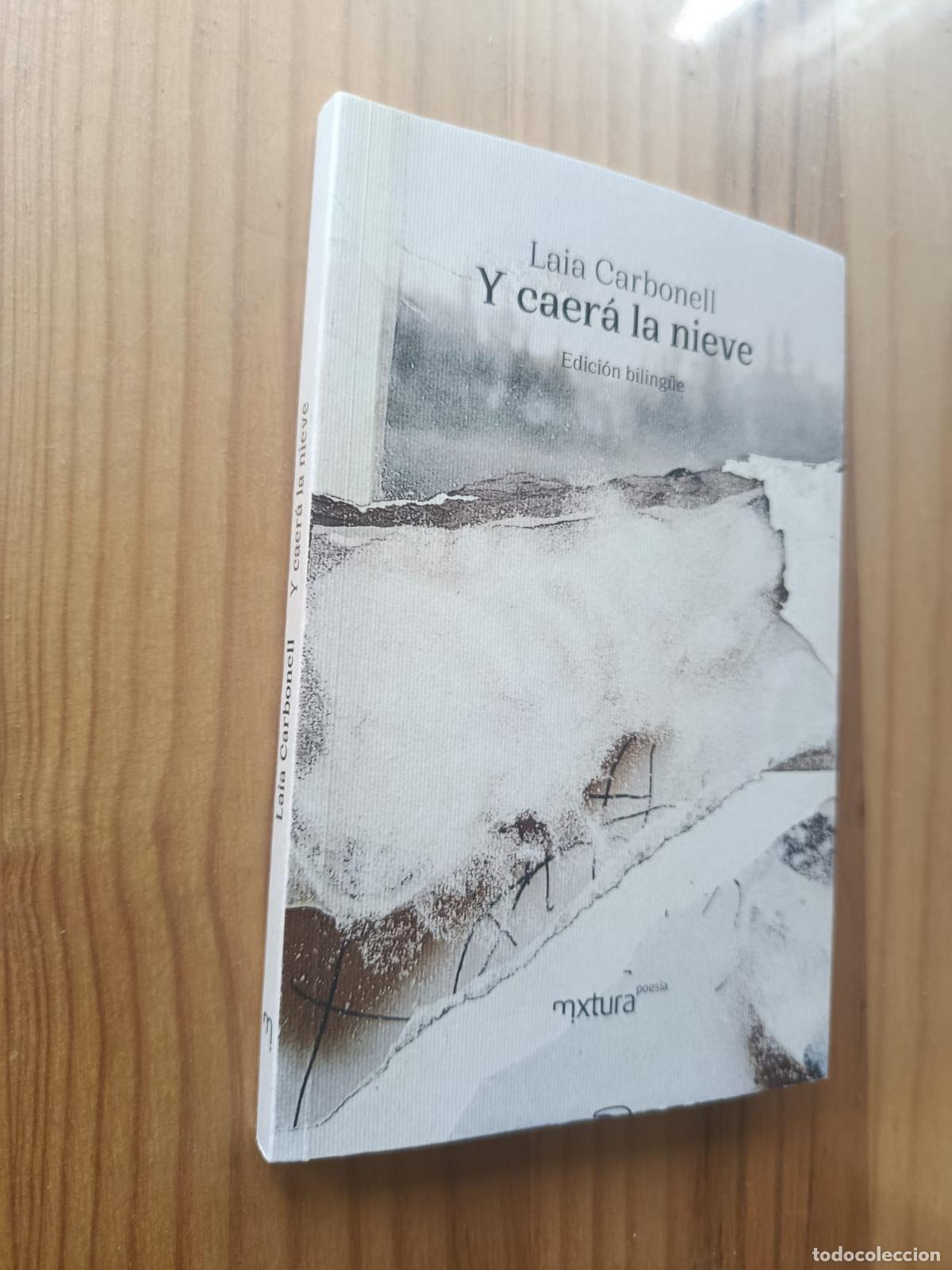 Libri di seconda mano: Y caer&aacute; la nieve - LAIA CARBONELL FERRER