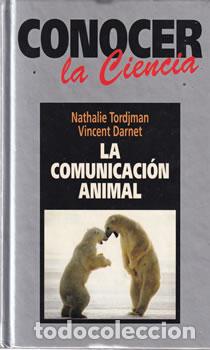 Livres: La comunicaci&oacute;n animal - Nathalie Tordjman / Vincent Darnet
