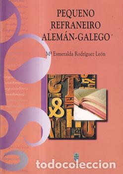Livres: Pequeno refraneiro alem&aacute;n-galego - M&ordf; Esmeralda Rodr&iacute;guez Le&oacute;n