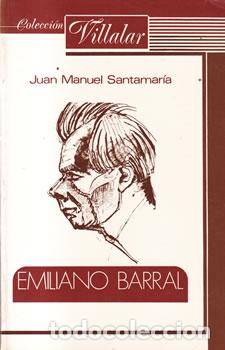 Libros: Emiliano Barral - Juan Manuel Santamar&iacute;a
