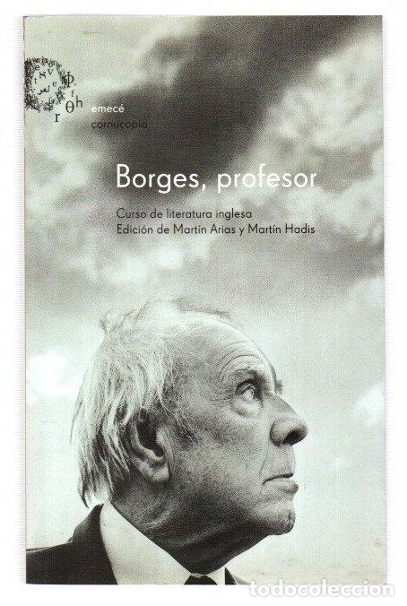 B&uuml;cher: Borges, profesor. Curso de literatura inglesa - Arias, Mart&iacute;n / Hadis, Mart&iacute;n (Ed.)
