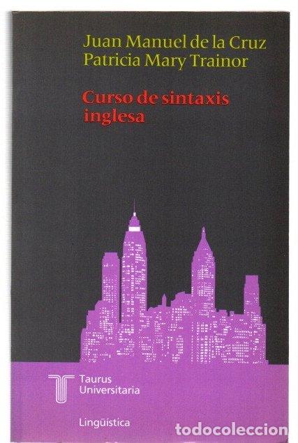 Libros: Curso de sintaxis inglesa - Cruz, Juan Manuel de la / Trainor, Patricia Mary