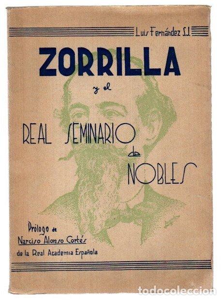 Libros: Zorrilla y el Real Seminario de Nobles 1827-1833 - Fern&aacute;ndez, Luis