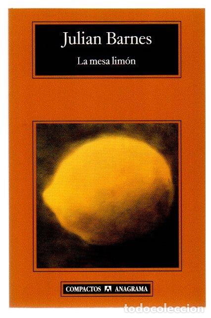 Libros: La mesa lim&oacute;n - Barnes, Julian - Foto 1