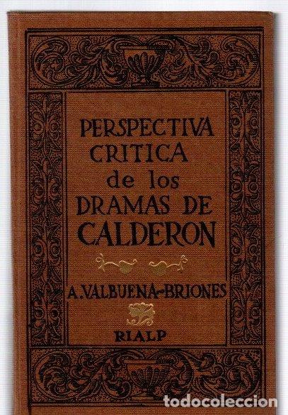 Libros: Perspectiva cr&iacute;tica de los dramas de Calder&oacute;n - Valbuena Briones, Angel