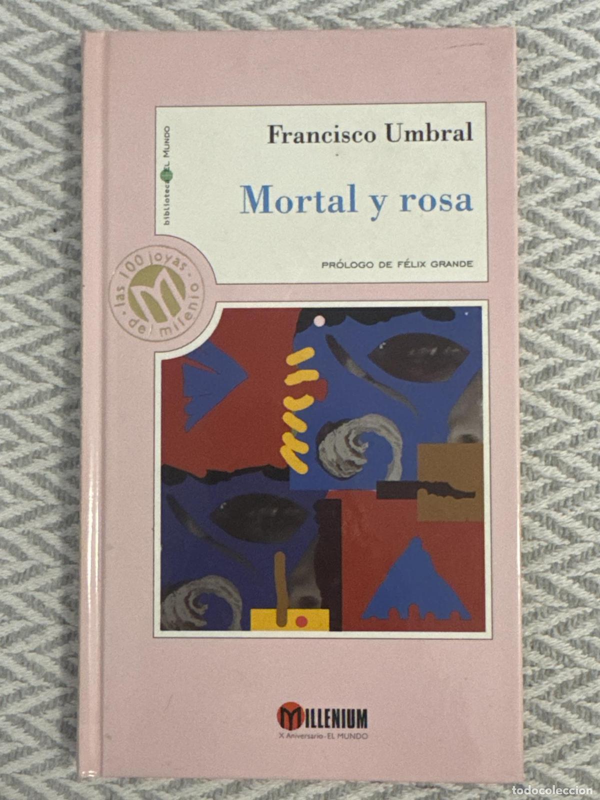 Libros: Mortal y rosa - Francisco Umbral
