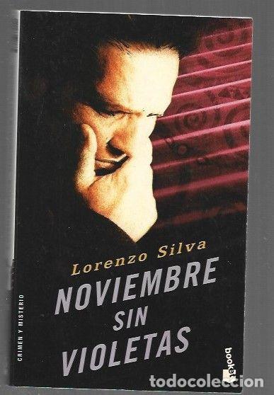Libros: NOVIEMBRE SIN VIOLETAS - SILVA, LORENZO