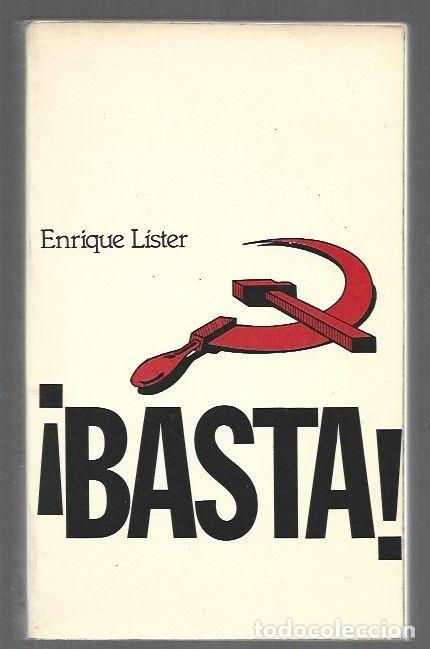 Libros: &iexcl;BASTA! - LISTER, ENRIQUE - Foto 1