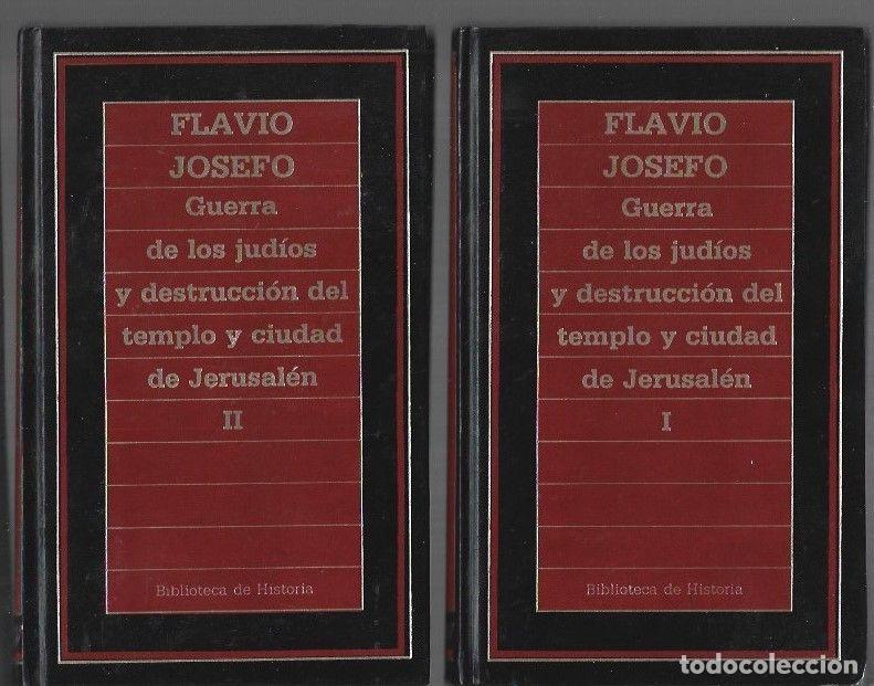 Livres: GUERRA DE LOS JUDIOS Y DESTRUCCION DEL TEMPLO Y CIUDAD DE JERUSALEN (2 TOMOS) - FLAVIO JOSEFO