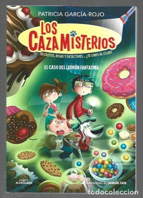 Livres: LOS CAZAMISTERIOS 2: EL CASO DEL LADRON FANTASMA - GARCIA-ROJO, PATRICIA
