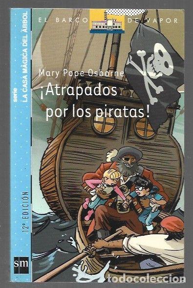 Livres: &iexcl;ATRAPADOS POR LOS PIRATAS! - OSBORNE, MARY POPE