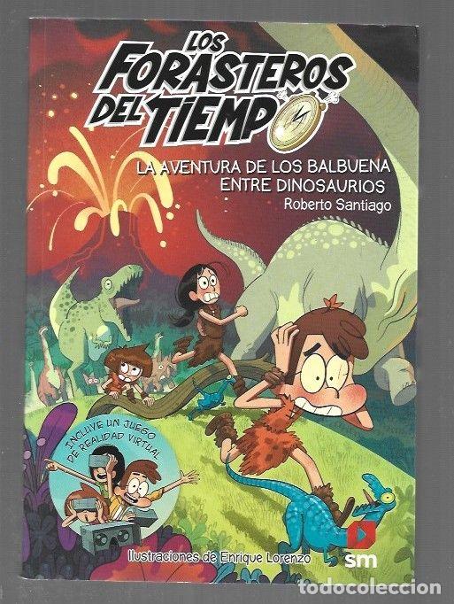 Livros em segunda m&atilde;o: LOS FORASTEROS DEL TIEMPO 6: LA AVENTURA DE LOS BALBUENA ENTRE DINOSAURIOS - SANTIAGO, ROBERTO