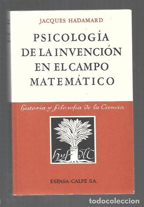 Libri di seconda mano: PSICOLOGIA DE LA INVENCION EN EL CAMPO MATEMATICO - HADAMARD, JACQUES