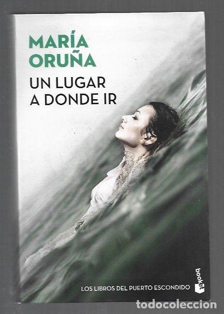 books: LUGAR A DONDE IR - UN - ORU&Ntilde;A, MARIA