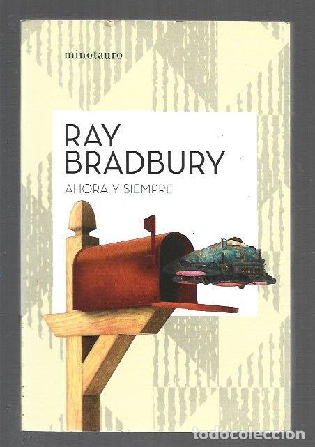 Livres: AHORA Y SIEMPRE - BRADBURY, RAY