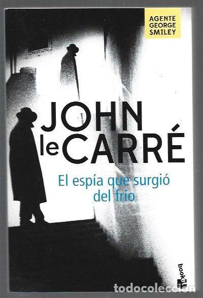 books: ESPIA QUE SURGIO DEL FRIO - EL - LE CARRE, JOHN
