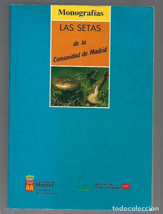 books: SETAS DE LA COMUNIDAD DE MADRID - LAS - DE DIEGO CALONGE, FRANCISCO Y ANDRES RECHE