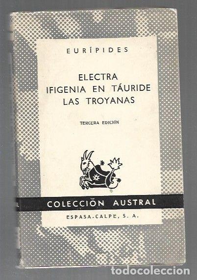 books: ELECTRA / IFIGENIA EN TAURIDE / LAS TROYANAS - EURIPIDES