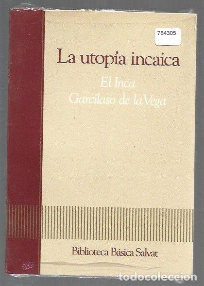 books: UTOPIA INCAICA - LA - EL INCA GARCILASO DE LA VEGA