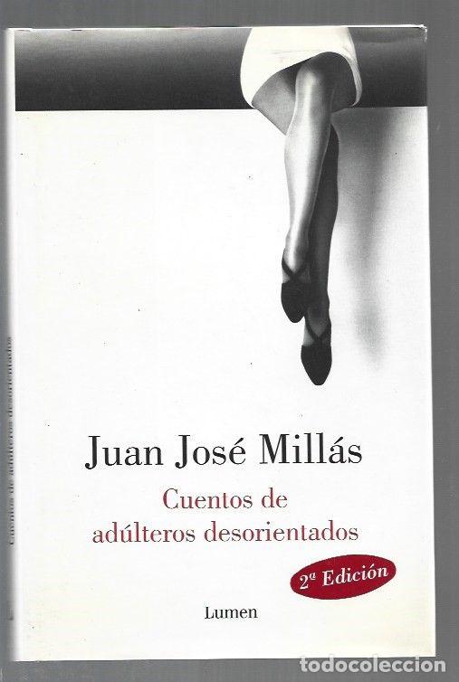 books: CUENTOS DE ADULTEROS DESORIENTADOS - MILLAS, JUAN JOSE