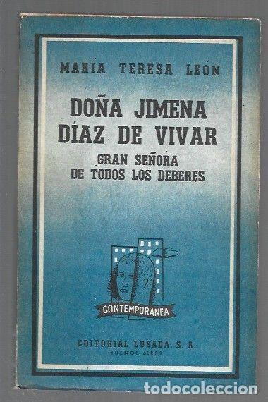 Livres: DO&Ntilde;A JIMENA DIAZ DE VIVAR. GRAN SE&Ntilde;ORA DE TODOS LOS DEBERES - LEON, MARIA TERESA