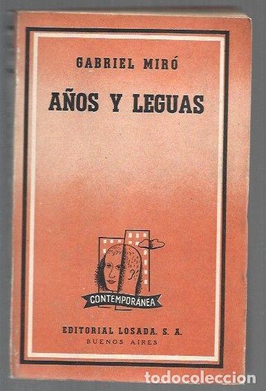 Libros: A&Ntilde;OS Y LEGUAS - MIRO, GABRIEL - Foto 1