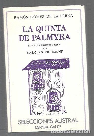Libros: QUINTA DE PALMYRA - LA / UNA SINFONIA PORTUGUESA RAMONIANA (ESTUDIO CRITICO DE LA QUINTA DE PALMYRA)