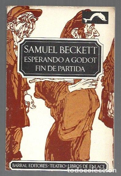 books: ESPERANDO A GODOT / FIN DE PARTIDA / ACTO SIN PALABRAS - BECKETT, SAMUEL