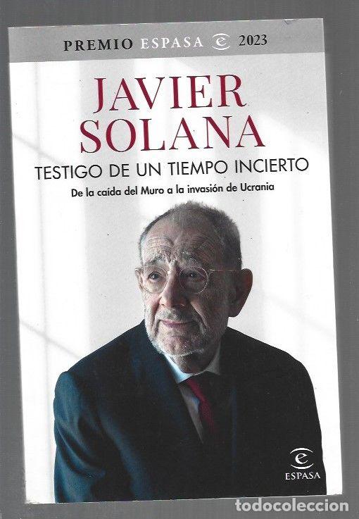 books: TESTIGO DE UN TIEMPO INCIERTO - SOLANA, JAVIER
