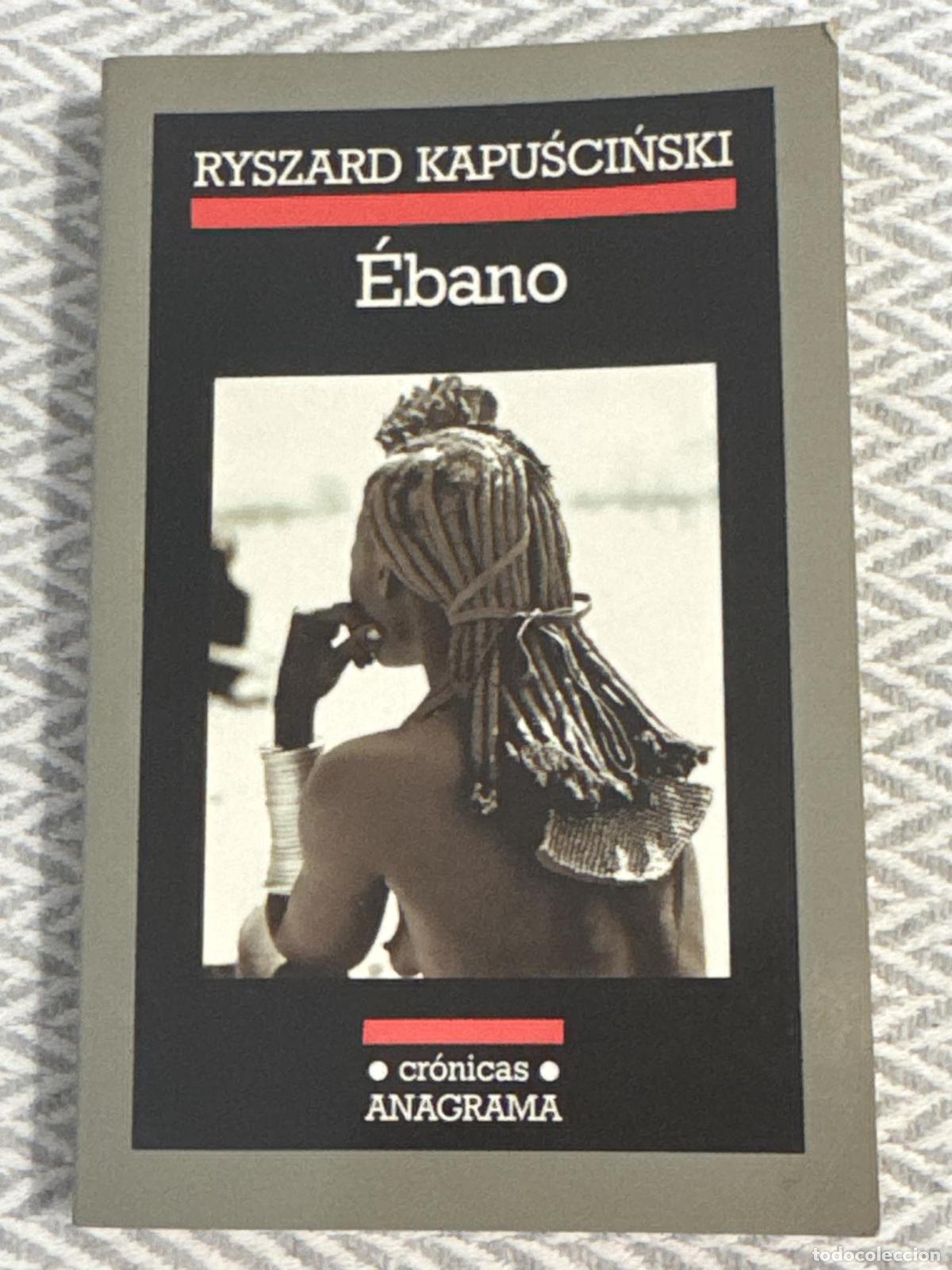 Libros: &Eacute;bano (Ryszard Kapuścińsk) - Ryszard Kapuścińsk