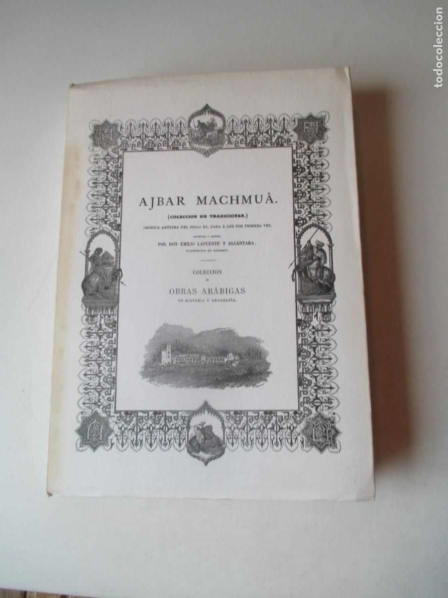 Libros: AJBAR MACHMU&Acirc; Obras ar&aacute;bigas (colecci&oacute;n de traducciones)(Facsimil) W41237