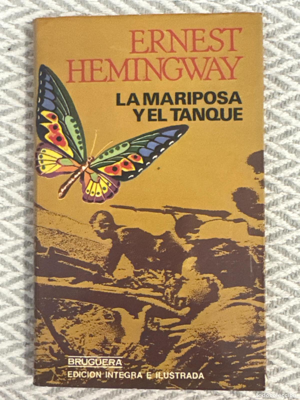 Livres: La mariposa y el tanque - Ernest Hemingway