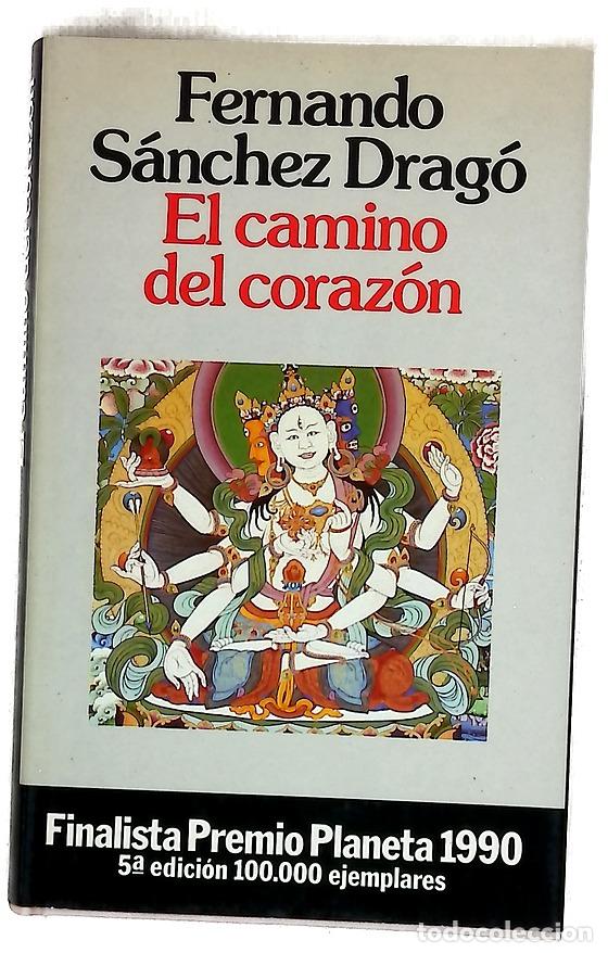 Livres: El camino del coraz&oacute;n - S&aacute;nchez Drag&oacute;, Fernando