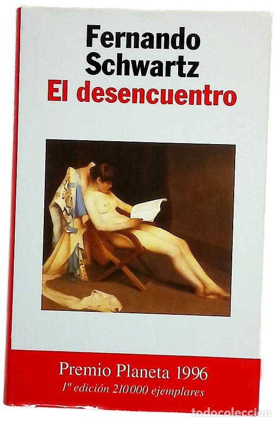 Livres: El desencuentro - Schwartz, Fernando