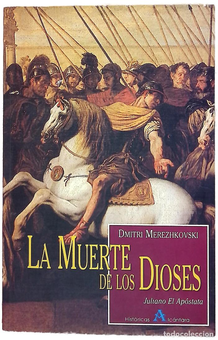 books: La muerte de los dioses Juliano el Ap&oacute;stata