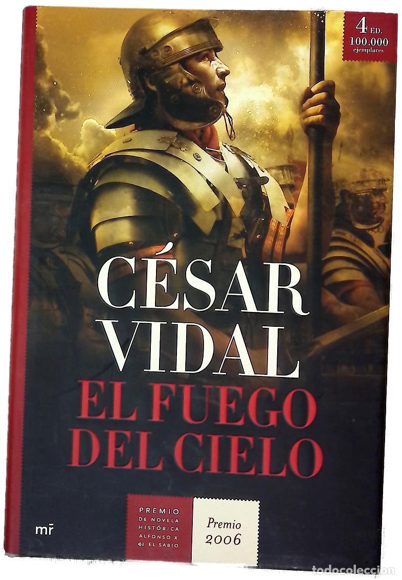 Libros: El fuego del cielo - Vidal, C&eacute;sar