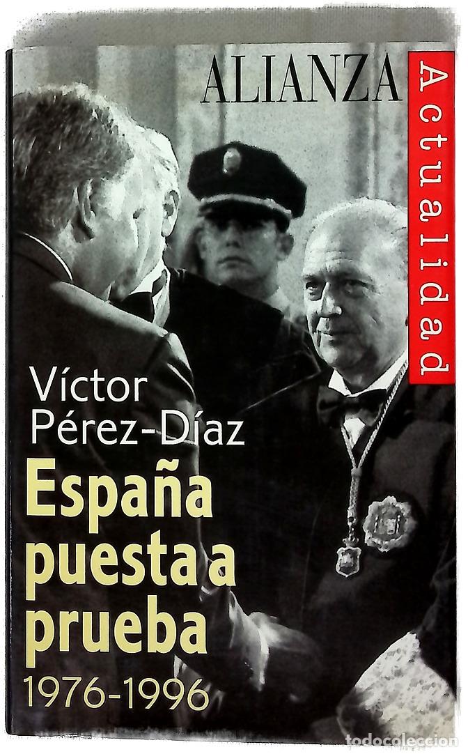 Libros: Espa&ntilde;a puesta a prueba, 1976-1996