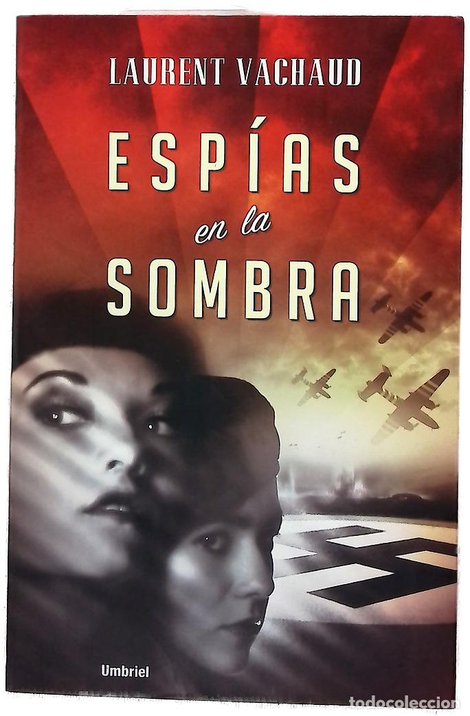 Libros: Esp&iacute;as en la sombra - Vachaud, Laurent