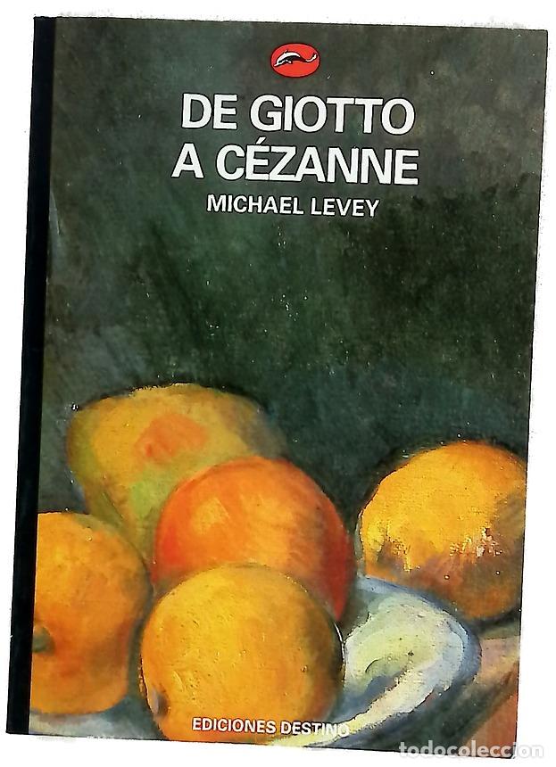 Libros: de Giotto a Cezanne - Levey, Michael.
